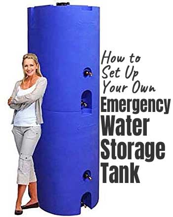 How to Set Up Your Own Emergency Water Storage Tank